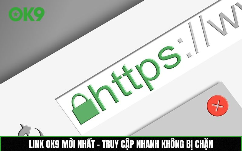 Link OK9 mới nhất - Truy cập nhanh không bị chặn