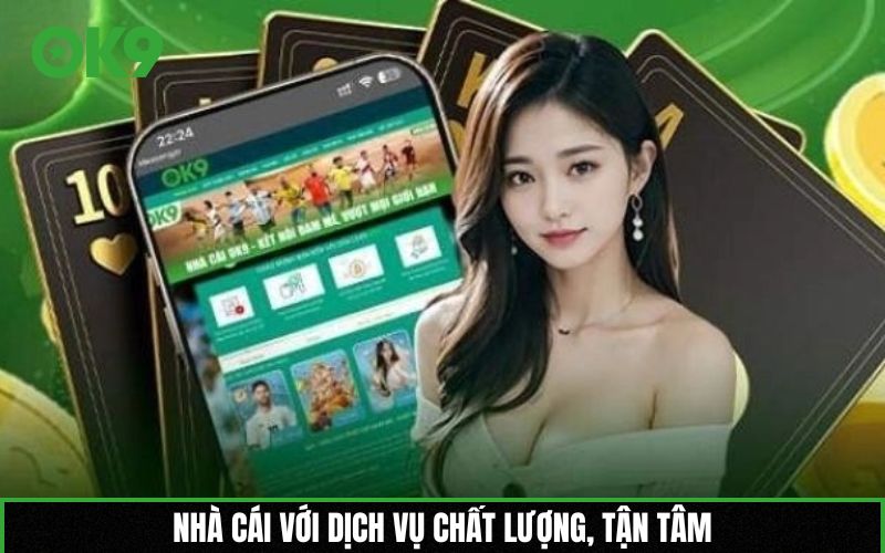 Nhà cái với dịch vụ chất lượng, tận tâm